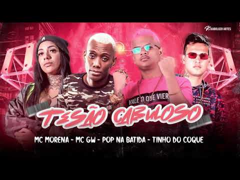 TINHO DO COQUE, MC GW, POP NA BATIDA - TESÃO CABULOSO (#BregaFunk)