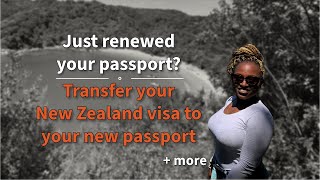 How to transfer your valid New Zealand visa to your new passport | Online and paper application