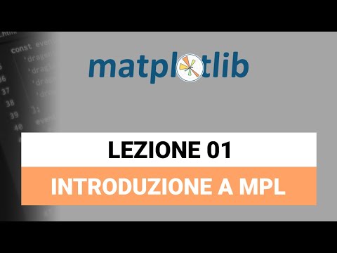 Introduzione a Matplotlib - Matplotlib Python Tutorial Italiano 01