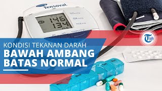 Hipotensi, Kondisi di Mana Tekanan Darah Dalam Arteri Lebih Rendah Daripada Batas Ambang Normal