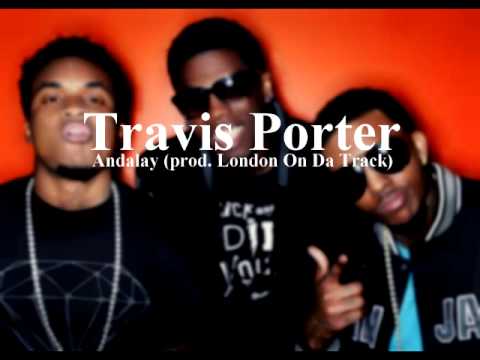 Travis Porter - Andalay