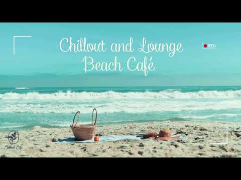 Chillout & Lounge Beach Café (Full Mix) -Café del Mar -Phil Mison -Kruder & Dorfmeister -Underworld