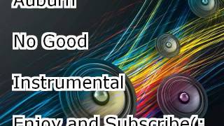 No Good by Auburn Instrumental