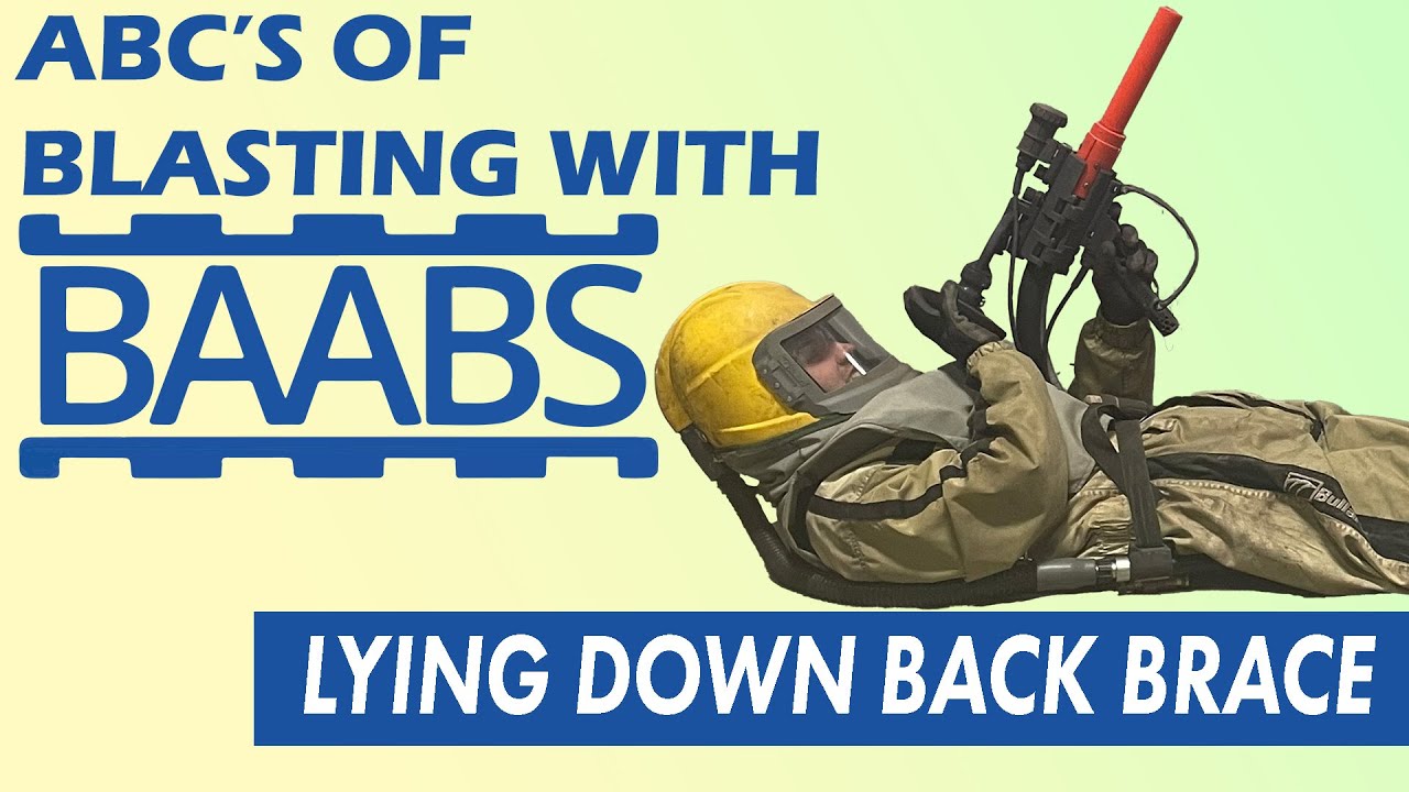 Lying Down Back Brace | ABC's of Blasting With BAABS