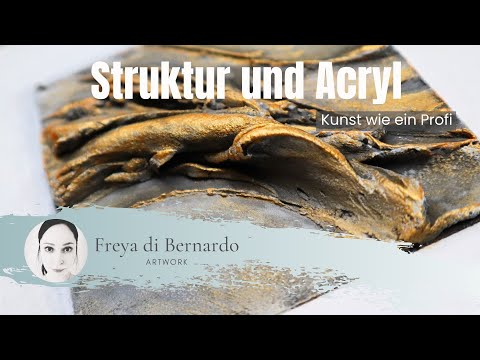 Deine Anleitung zur Acrylmalerei mit Strukturpaste - Schritt für Schritt - Tutorial für Einsteiger