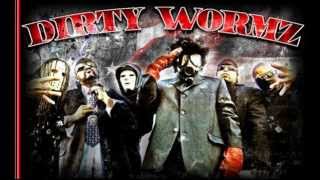 Dirty Wormz | Talkin' To My 40 Oz