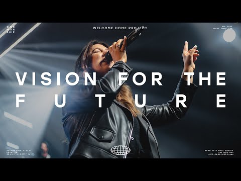 Vision For The Future (Live) | One Worship