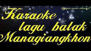 Download lagu karaoke-managianghon-lagu batak-As=do mp3