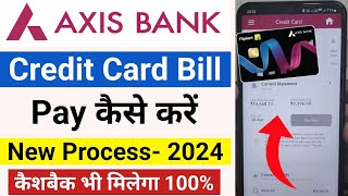Axis Bank Credit Card Bill Pay Kaise Kare 2024 | Axis Bank Credit Card Bill Payment