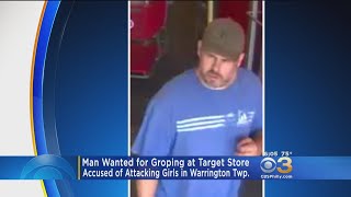 Man Wanted For Groping At Target In Warrington Township