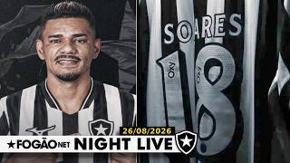 NIGHT LIVE: BOTAFOGO ANUNCIA E VAI APRESENTAR OFICIALMENTE TIQUINHO SOARES NESTA QUINTA-FEIRA