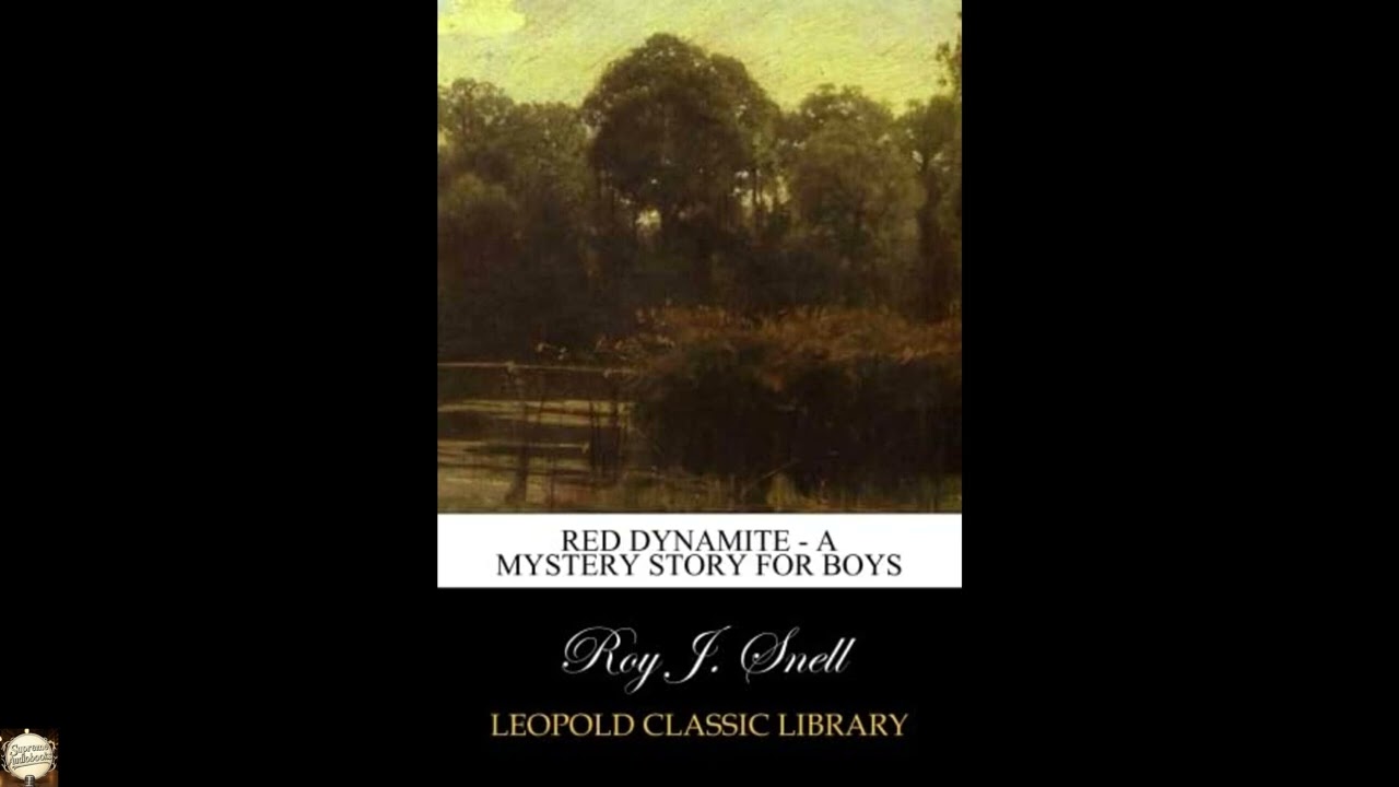 Red Dynamite - A Mystery Story for Boys