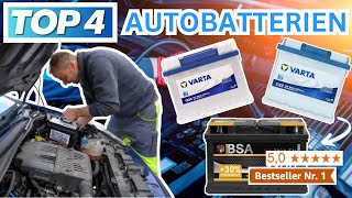Beste AUTOBATTERIEN (Testsieger 2025) | Top 4 Autobatterien Vergleich