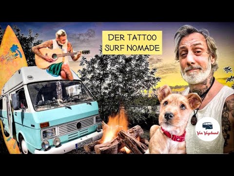 The Tattoo Surf Nomad - No regrets! Enjoy camper life! Just do it!