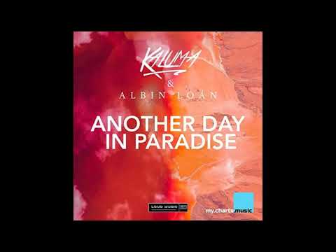 KALUMA & Albin Loán - Another Day In Paradise (Official Audio)