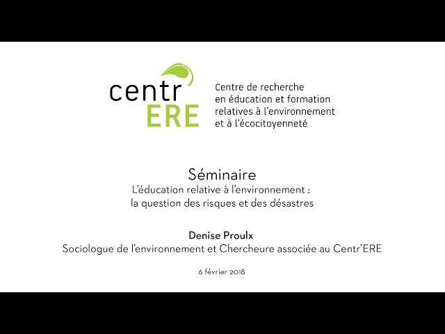 Conférence: «L’ERE: la question des risques et des désastres» par Denise Proulx