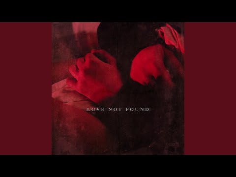 download lagu mp3 mp4 Love Not Found, download mp3 Love Not Found free download mp3, download mp3 Love Not Found