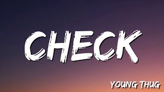 Check -  Young Thug (Lyric)