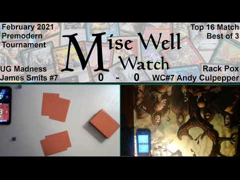 February 2021 Premodern Monthly - Top 16 Match - UG Madness vs Rack Pox