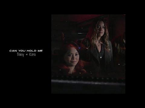 Can you hold me | Daisy & Kora