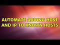 Automate Adding Host And IP To Known Hosts