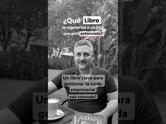 ¿Qué libro le regalarías a un empresario pyme o CEO que se siente estancado?