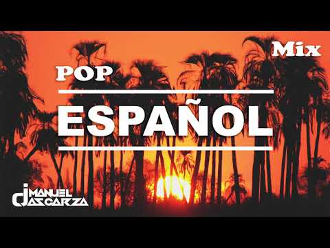Dj Manuel Ascarza - Mix Pop en Español 📀🔊 (chica de humo, no he podido verte, me fascina)