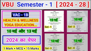 VAC 1B Health & Wellness Yoga Education And Sports And Fitness Questions Paper Set 1/2/3/4 Vbu sem 1