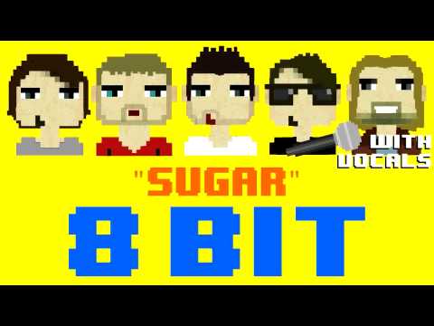 Sugar w/Vocals (8 Bit Remix Cover Version) [Tribute to Maroon 5] - 8 Bit Universe