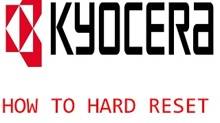 How to hard reset a KYOCERA phone