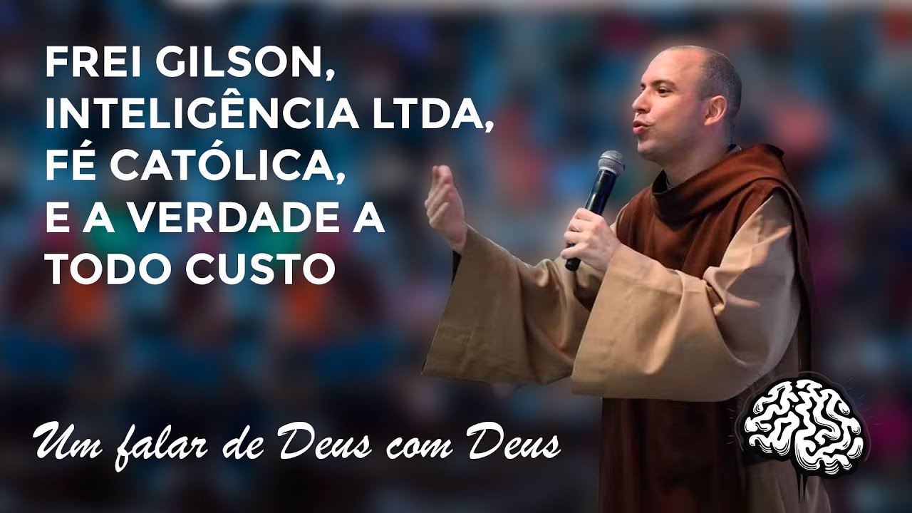 Frei Gilson e  Inteligência Ltda
