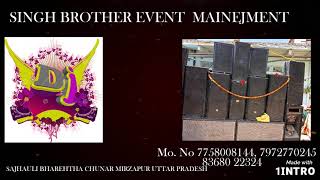 SINGH BROTHER EVENT Management #djking #djalok #djbabulal