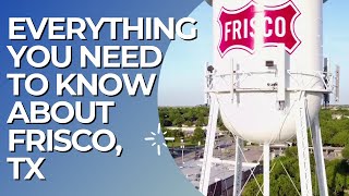 Everything You Need To Know About Frisco TX