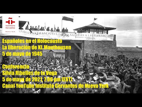Spaniards in the Holocaust: The Liberation of KL Mauthausen