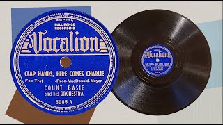 “Clap Hands, Here Comes Charlie” by Count Basie and his Orchestra 1939