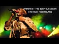 Anthony B - Fire Bun Your System (The Ruler Riddim) 2006