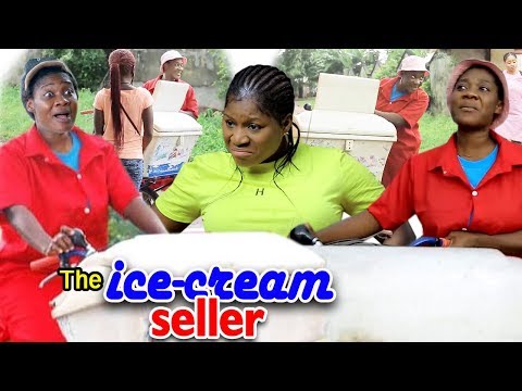 The Ice-Cream Seller FULL MOVIE Season 1&2'' Mercy Johnson 2019 Latest Nigerian Movie