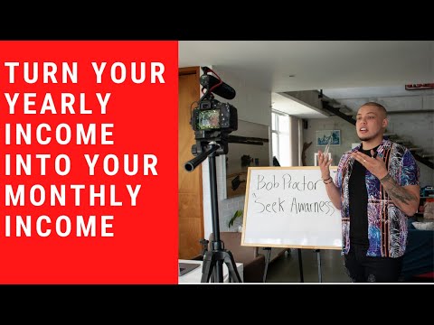 How to Turn Your Yearly Income Into Your Monthly Income