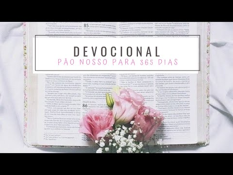 DEVOCIONAL | Pão nosso para 365 dias - 01 de Julho
