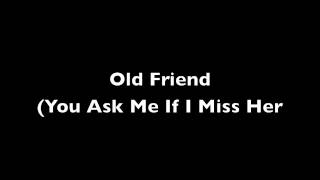 George Jackson - Old friend (You ask me if i miss her)