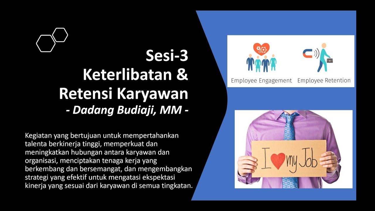 Basic HRM Sesi 3  Keterlibatan & Retensi Karyawan by Dadang Budiaji Organized by Lambert Consult