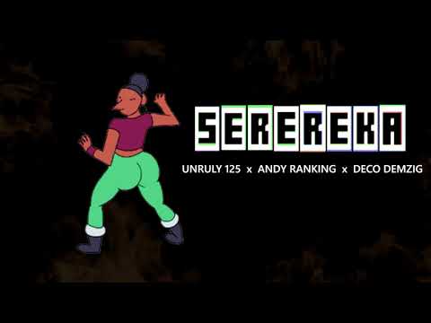 SEREREKA - Unruly 125 x Andy Ranking x Deco Demzig ( Official Audio Visualizer)