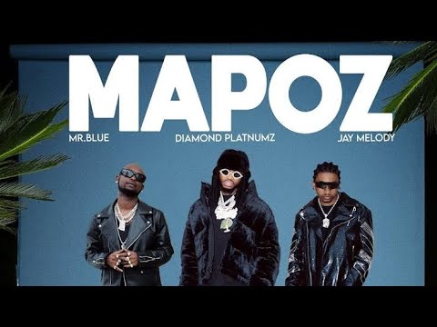 Diamond Platnumz ft Mr. blue & Jay Melody - Mapoz ( Official Video )