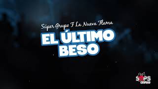 El Último Beso Music Video