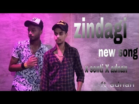x.senti -zindgi_ ft.adnan (colleb xsentiXadnan- prod.veysigz