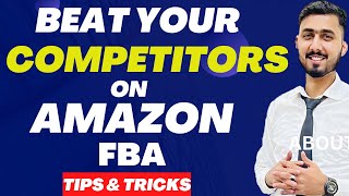 How To Beat Competition On Amazon FBA & Sell Your Product Quickly