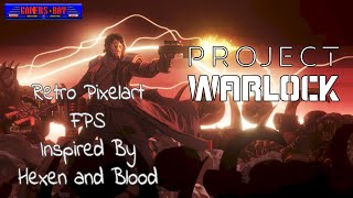 Project Warlock - A Retro Inspired FPS