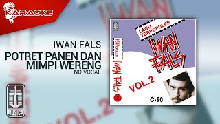 Download lagu Iwan Fals - Potret Panen Dan Mimpi Wereng ( Karaoke Video) | No Vocal mp3