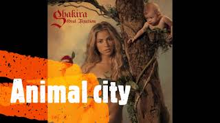 SHAKIRA - ANIMAL CITY (2005)