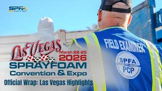 Official Wrap: SprayFoam 2026 Convention & Expo: Las Vegas Highlights